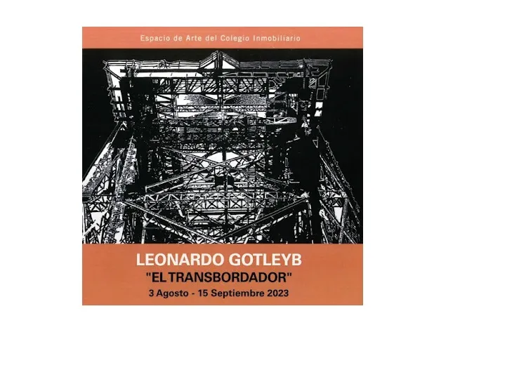 UNA EVOCACIÓN DE LA MUESTRA “EL TRANSBORDADOR” DE LEONARDO GOTLEYB