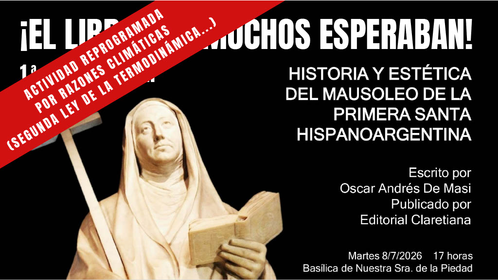 Suspensión de actividad hasta que mejore la temperatura |  Presentación del libro Historia y Estética del Mausoleo de la Primera Santa Hispanoargentina - Imagen 1
