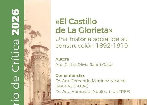 Seminario de Crítica: «El Castillo de La Glorieta: una historia social de su construcción 1892-1910»